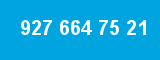 927 664 75 21